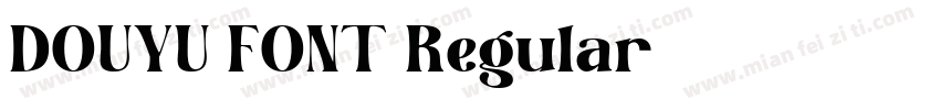 DOUYU FONT Regular字体转换
